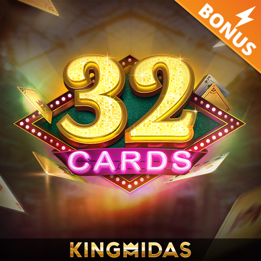 Play 32 Cards by KINGMIDAS - Online Casino Game